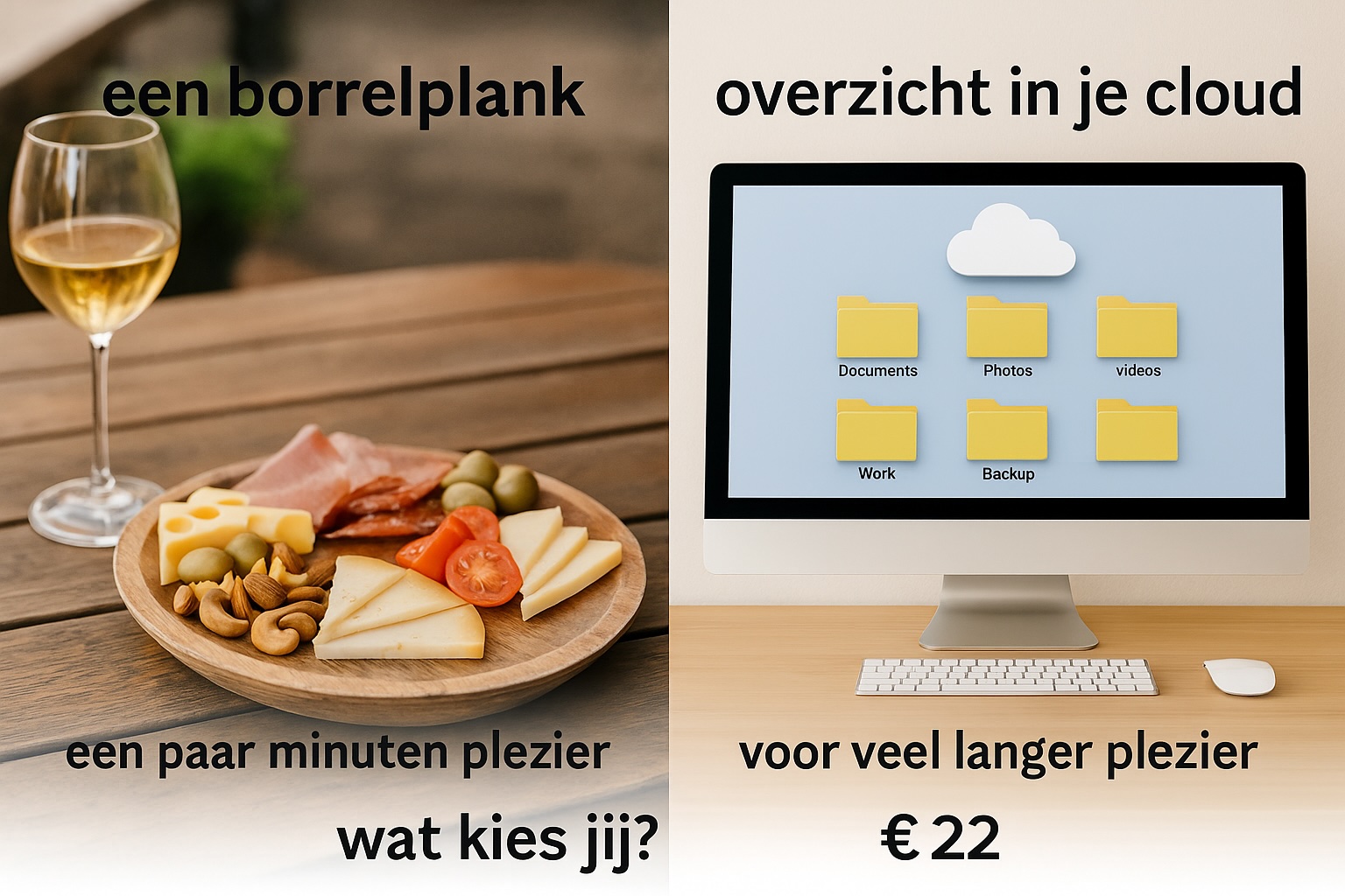 Wat kies jij? een borrelplankje of je cloud opruimen